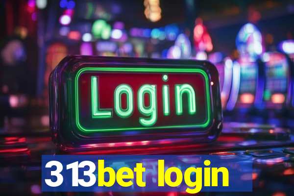 313bet login